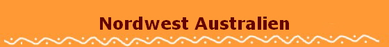 Nordwest Australien